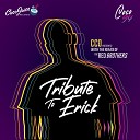 CCO - To Erick The Colombian The Red Brothers Remix