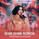 Farzonai Khurshed - Shim shimi boron