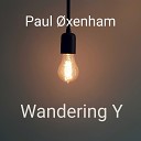 Paul xenham - Wandering Y