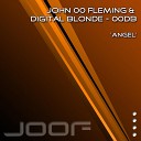 John 00 Fleming and The Digital Blonde 00 db - Angel Frede Goto Remix