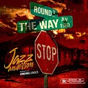 Jazz Anderson - Round the Way