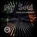 Gianluca Manzieri - My Soul Original Mix