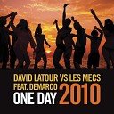 David Latour Vs Les Mecs - One Day 2010 Extended Mix