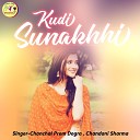 Chanchal Prem Dogra Chandani Sharma - Kudi Sunakhhi