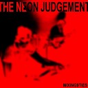 The Neon Judgement - So Help Me God