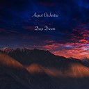 August Orchestra - Deep Dream