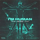 Valido - I m Human