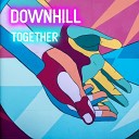 Downhill - Together