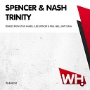 Spencer Nash - Trinity Luke Spencer Paul Abel Remix