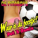 De Pitaboys - Waar Is Da Feestje Pat B Remix