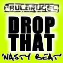 Paul Brugel - Drop That Nasty Beat Radio Edit