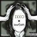 IXXO lowfalls - Bipolar