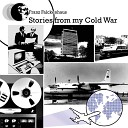 Franz Falckenhaus - My Cold War
