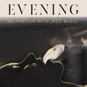 Relaxation Jazz Music Ensemble - Positive Vibes