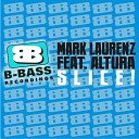 Mark Laurenz feat Altura - Slice Original Mix