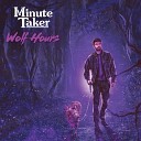 Minute Taker - Hearts We ll Never Know Album Version