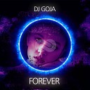 DJ Goja - Forever
