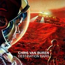 Chris van Buren - Destination Mars Remix