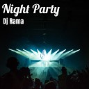 Dj Rama - Night Party