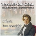 Belarusian State Chamber Orchestra Vladislav Khandogiy Evgeny… - Piano Concerto No 1 in E Minor Op 11 Iii Rondo…