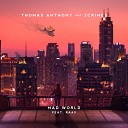 Thomas Anthony 2Crimes feat RAAS - Mad World