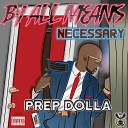 Prep Dolla feat E Blue - No Apologies