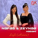 N f s feat Zeyn b H s ni - Leyli Remix