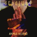 deadjump - Animus Necandi
