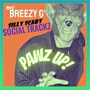 MC Breezy G Bhudda Bounce - Stay Cool 10 Seconds Pawz up Creepin in Remix