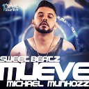 Sweet Beatz feat Michael Munhozz - Mueve Nill Rogger Instrumental Remix