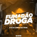 DJ Souza Original MC Gw MC Flavinho - Fumad o de Droga