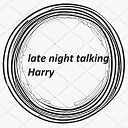 MESTA NET - late night talking Harry speed up remix