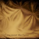 SergoLaz - Girl You Sweet Like Fanta