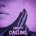 VIBECITY - CALLING