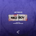 Hetrech - Nice Boy Unplaced Remix