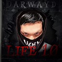 Darwayd - Life 1 0