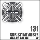 Christian Weber feat Jay Rocves - Up Club Mix Remastered