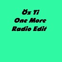 z Ti - One More Radio Edit