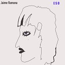 Jaime Ramona - E S O