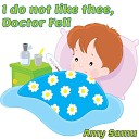 Amy Samu - I Do Not Like Thee Doctor Fell