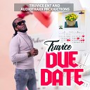 TruVice - Due Date