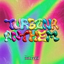 YANCK YANCK - Turbina Anthem