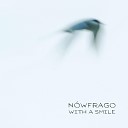 nówfrago - With a Smile