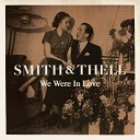 Smith Thell - We Were in Love