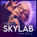 Rog rio Skylab Showlivre - Quando a Noite Chegar Ao vivo