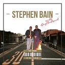 Stephen Bain - Gal Why You Want Me so Much