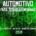 DJ Kikito SP DJ Gui do d3 DJ Menor do Florida - Automotivo para Todas as Meninas