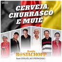 R stachopp feat Douglas Perkoski - Cerveja Churrasco e Mui