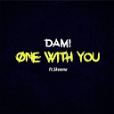 DAM feat Skeema - One with You