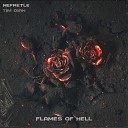 Tim Dian Nefretle - Flames of Hell Remix